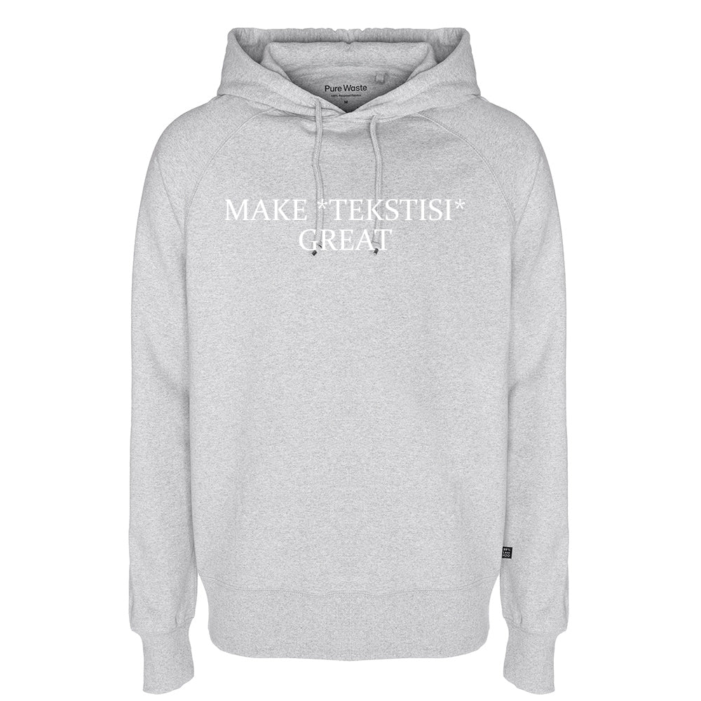 Make Great, Pure Waste Hoodie