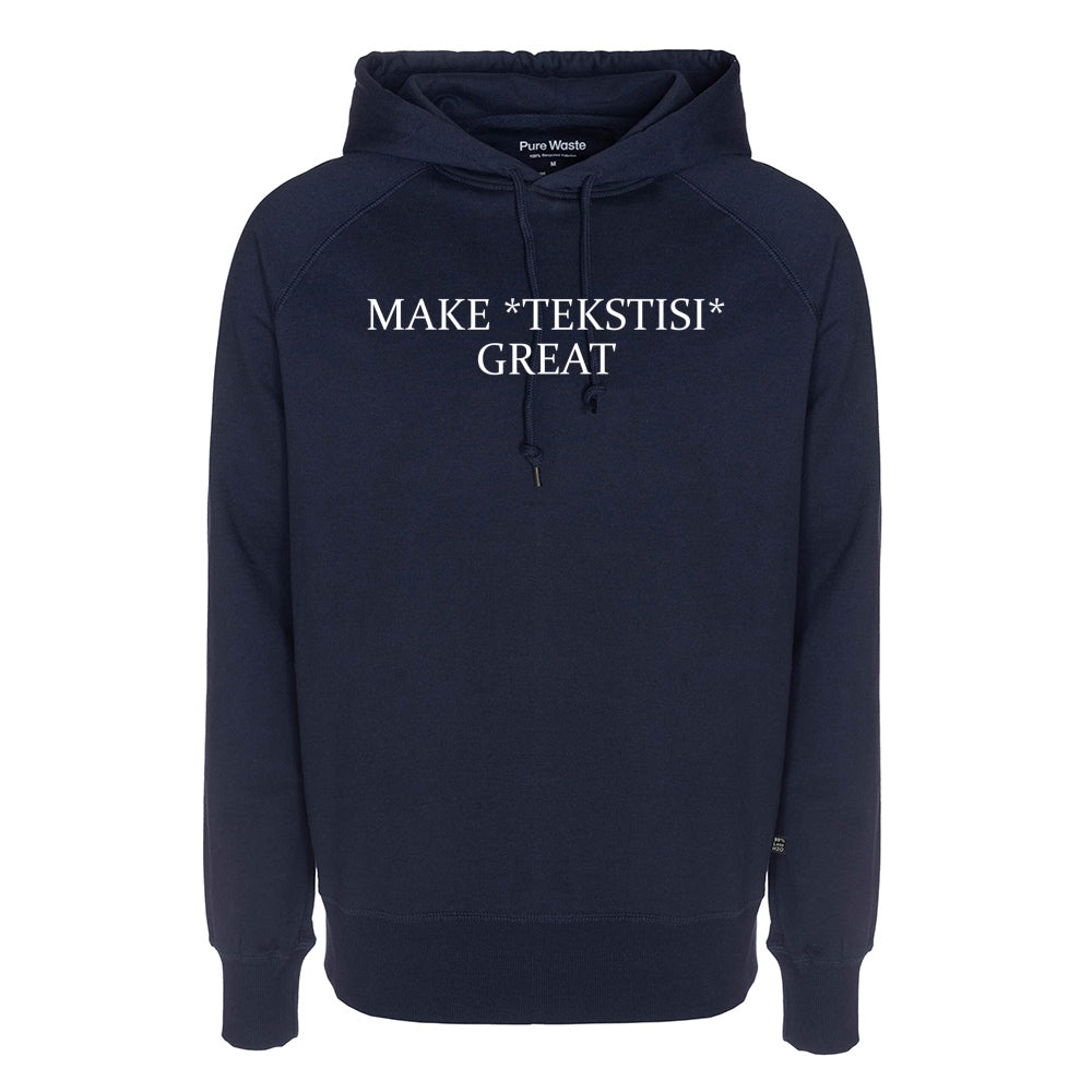 Make Great, Pure Waste Hoodie