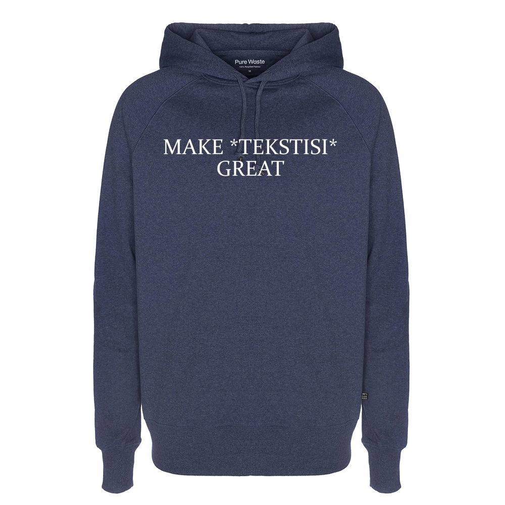 Make Great, Pure Waste Hoodie