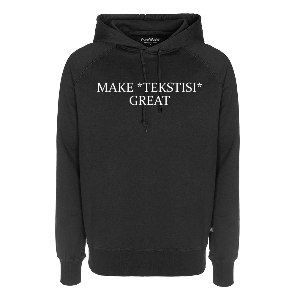 Make Great, Pure Waste Hoodie