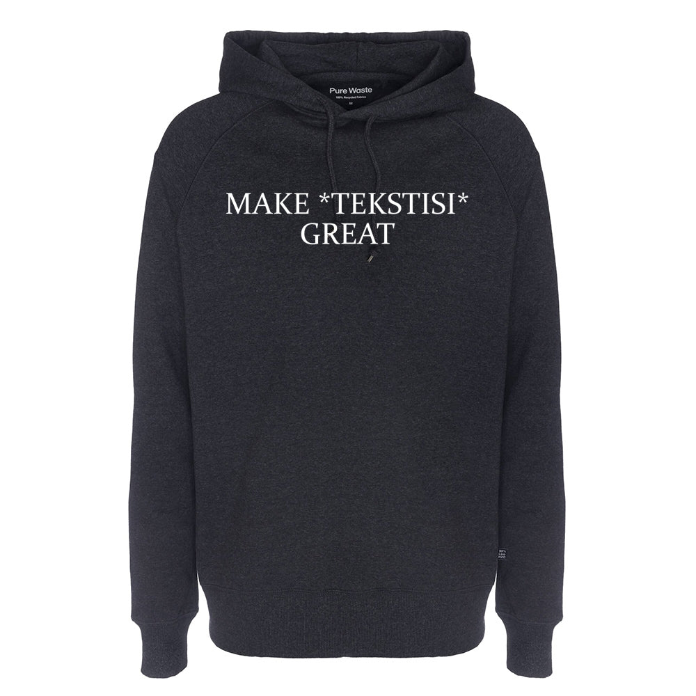 Make Great, Pure Waste Hoodie