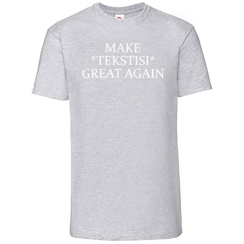 Make Great Again, Fruit Of The Loom Iconic 195