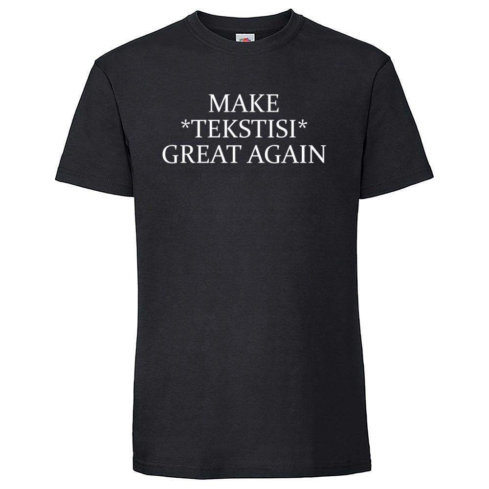 Make Great Again, Fruit Of The Loom Iconic 195