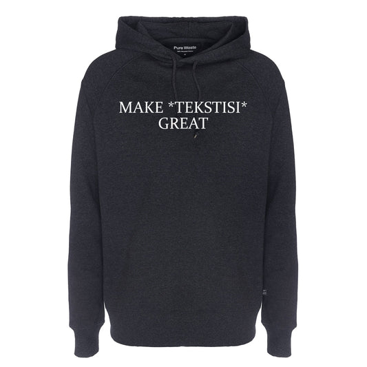 Make Great, Pure Waste Hoodie