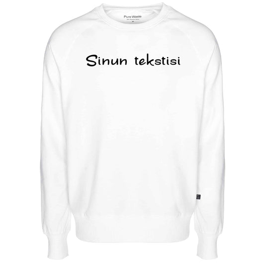 Oma teksti, Pure Waste Sweatshirt