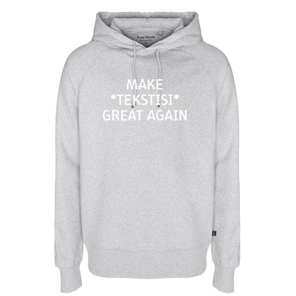 Make Great Again, Pure Waste Hoodie